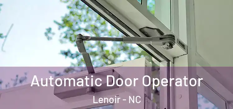  Automatic Door Operator Lenoir - NC