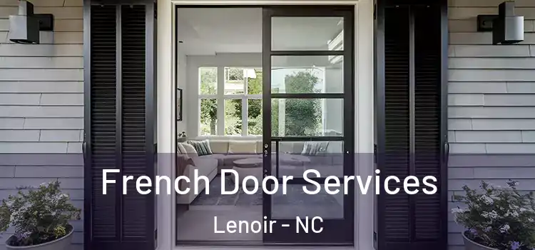  French Door Services Lenoir - NC