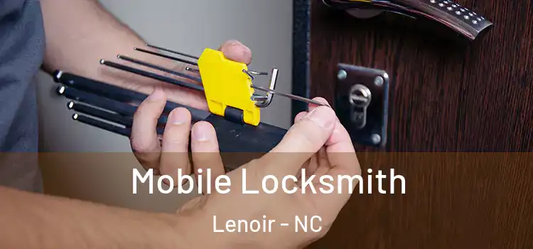 Mobile Locksmith Lenoir - NC