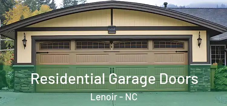 Residential Garage Doors Lenoir - NC